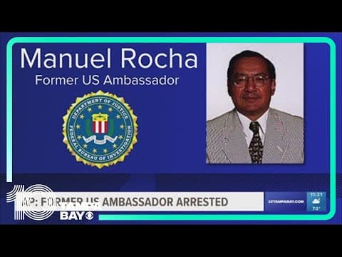 Former US ambassador arrested in Florida, accused of serving as an agent of Cuba, AP source says