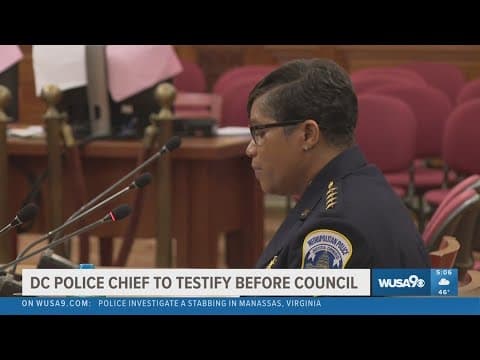 DC Police Chief testifies before Council, faces tough questions on crime