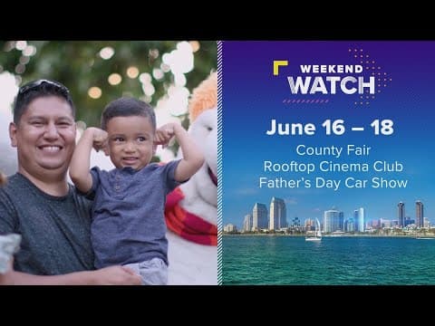 Weekend Watch June 16 - 18 | Things to do in San Diego