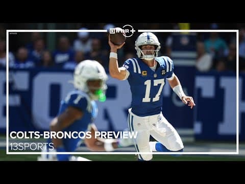 Colts talk keys to beating Broncos | Week 2 Extended Presser | 13Sports