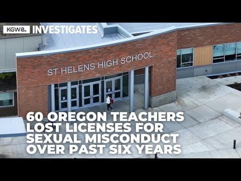 60 Oregon teachers lost licenses for sexual misconduct over past six years