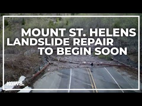 Repair work on highway impacted by landslide near Mount St. Helens could begin this month