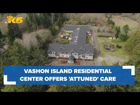 New residential center on Vashon Island to offer 'culturally attuned' care