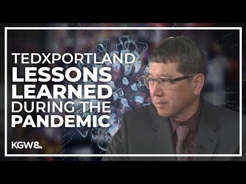 TEDxPortland speaker and doctor shares COVID predictions