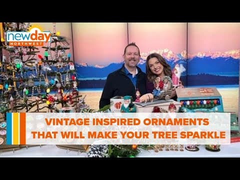 These vintage inspired ornaments will make your tree sparkle - New Day NW