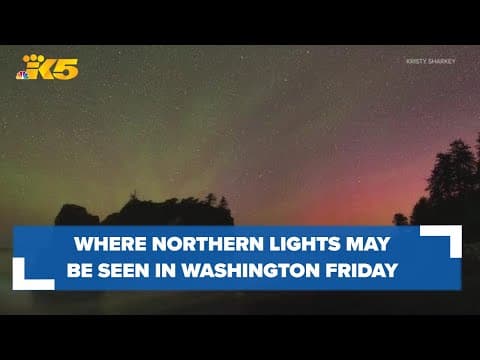 Where you could see the Northern Lights in Washington Friday