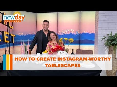 How to create Instagram-worthy tablescapes - New Day NW
