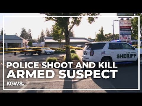 Police officers, deputy fatally shoot armed robbery suspect in Vancouver Safeway parking lot