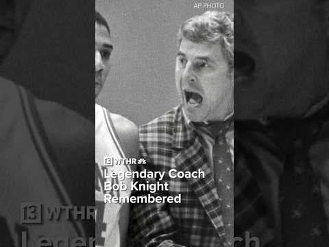 Legendary IU Coach Bob Knight remembered