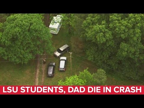 LSU graduating students, their father, die in small plane crash