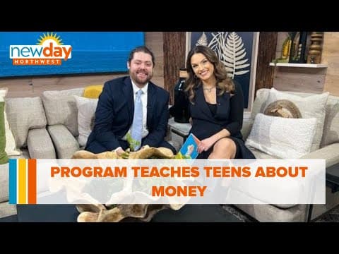 Program teaches teens about money - New Day NW