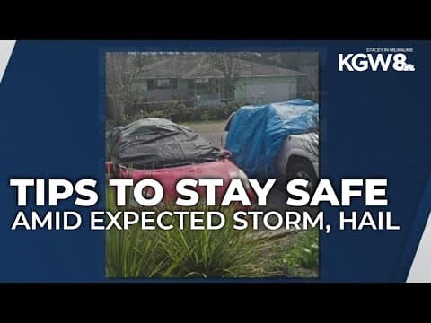 Severe storms expected with large hail; tips to stay safe