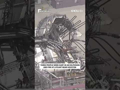 Three workers had non-life-threatening injuries after the explosion at a Chambers County plant