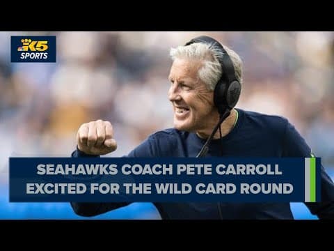 Seahawks coach Pete Carroll excited about the team's playoff berth