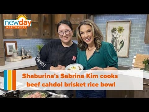 Shaburina's Sabrina Kim showcases Beef Chadol Brisket Rice Bowl - New Day NW