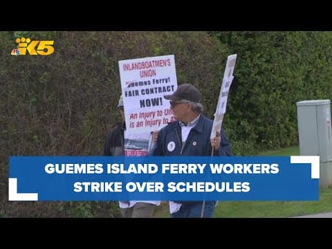 Guemes Island ferry workers striking over inconsistent schedules, low pay
