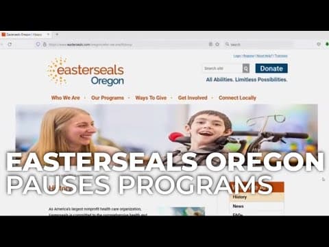 Easterseals Oregon lays off 12, pauses 220 paid training spots amid federal funding delay