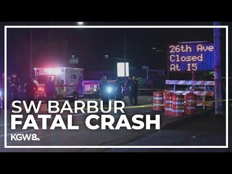Fatal crash closes SW Barbur Boulevard in Portland
