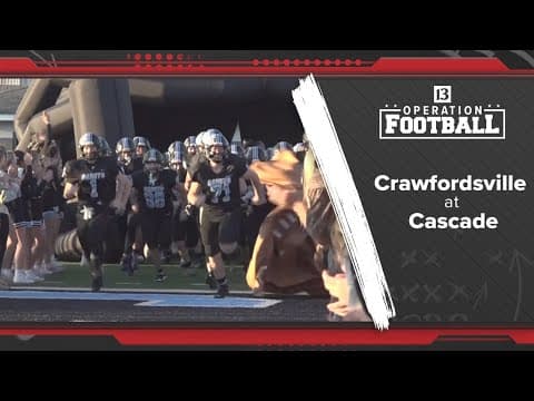 Crawfordsville at Cascade | Operation Football