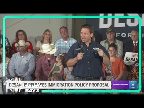 DeSantis makes aggressive pitch on immigration