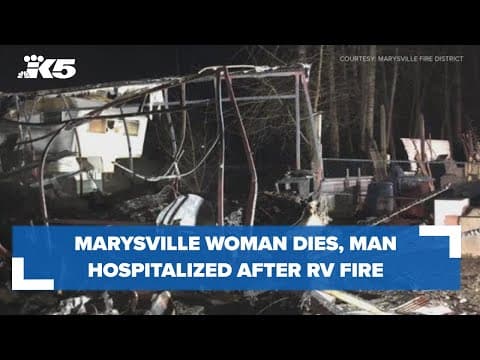 BREAKING: Marysville woman dies in RV fire