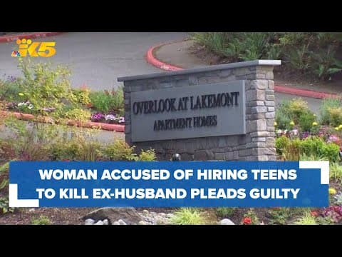 Woman charged with hiring teens to kill ex-husband in Bellevue pleads guilty