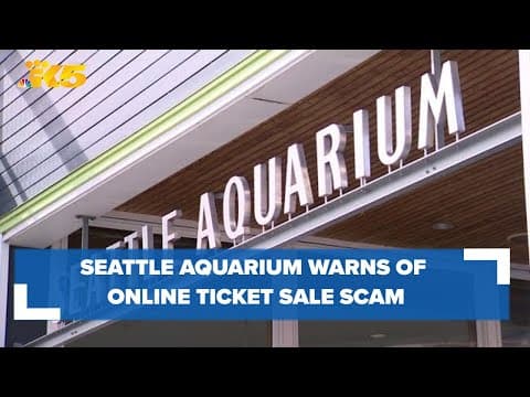 Something's fishy: Seattle Aquarium warns visitors of online ticket scam