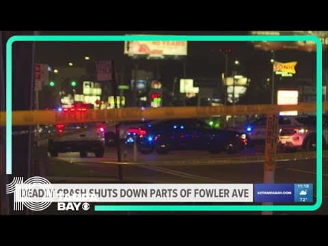 Westbound Fowler Avenue in Tampa closed after deadly crash, police say