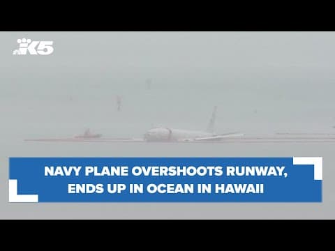 Navy plane from Whidbey Island overshoots runway in Hawaii, ends up in ocean