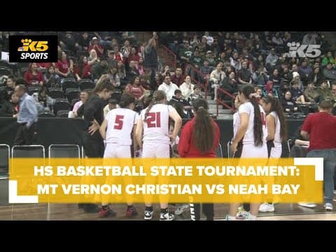 HS Basketball State Tourney: Mt. Vernon Christian vs. Neah Bay 1B Girls Semi's
