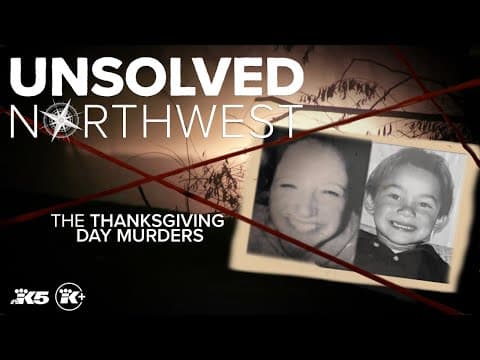 Unsolved Northwest: The Thanksgiving Day Murders