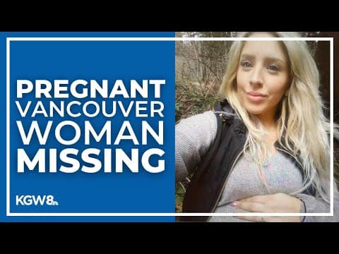 Vancouver police search for missing pregnant woman