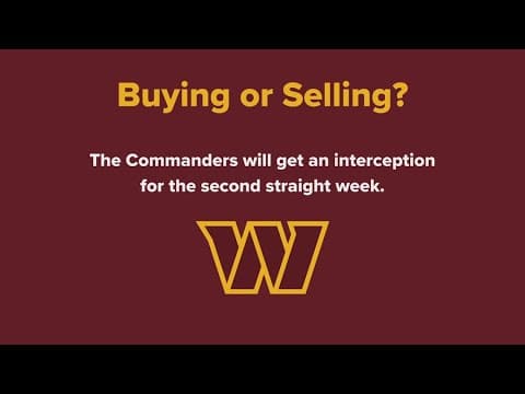Buying or selling: Will the Commanders get an interception for the second straight week?