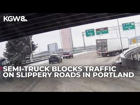 Semi-truck caught on camera struggling in snowy conditions on I-84 in downtown Portland