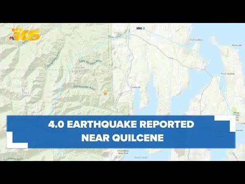 Did you feel it? 4.0 earthquake reported near Quilcene