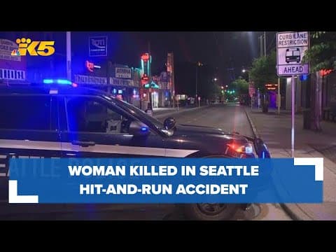Woman killed in Seattle hit-and-run