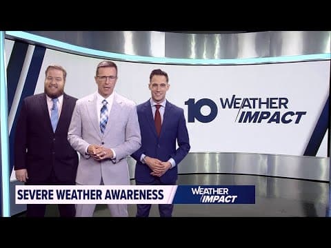 Severe weather awareness: A 10 Weather Impact special