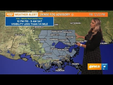 'Dense Fog Advisory' issued for New Orleans overnight