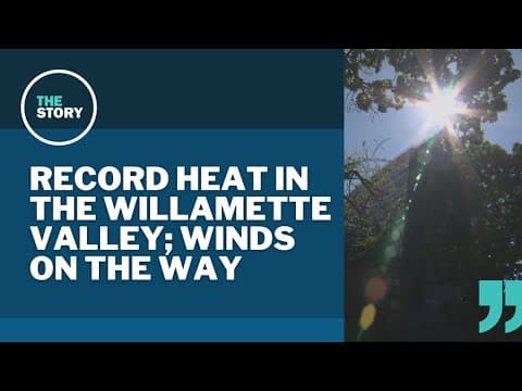 Winds will be joining Oregon's high heat, bringing fire weather warnings