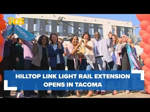 Tacoma celebrates opening of the Hilltop Link light rail extension