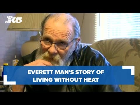 Everett man's story of living without heat helps warm hearts and homes