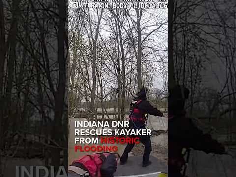 Indiana DNR rescues kayaker from historic flooding