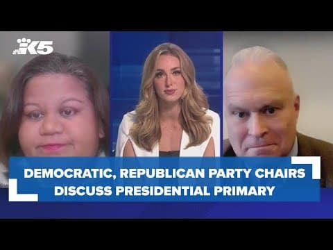 State Democratic, Republican party chairs discuss Washington’s upcoming presidential primary
