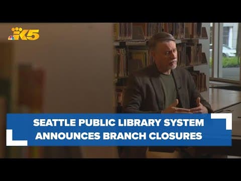 Seattle Public Library system announces neighborhood branch closures