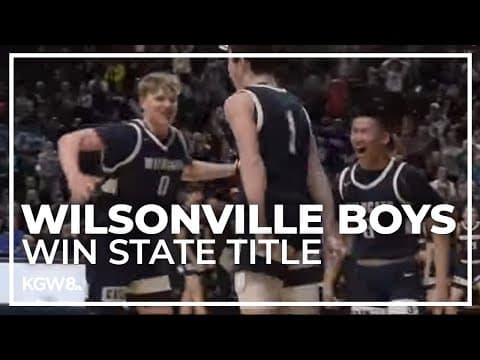 HS playoff roundup: Wilsonville wins 5A state championship | Friday Night Hoops
