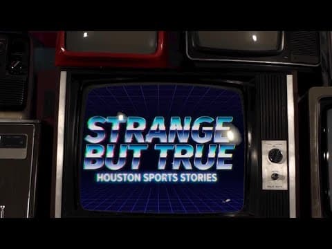 Strange But True Houston sports stories | Ep. 3