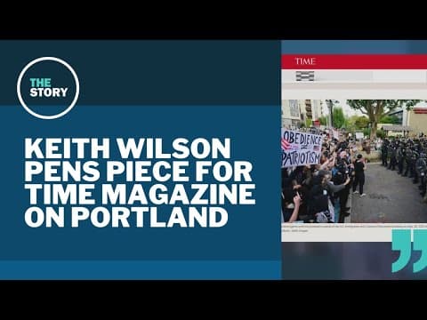 Mayor Wilson pens TIME article: 'Portland Doesn't Need or Want Federal Troops'
