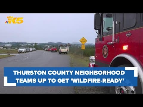 Thurston County neighborhood teams up to get 'wildfire-ready'