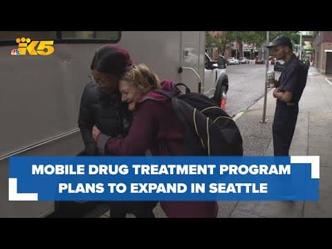 Mobile drug treatment program plans to expand in Seattle