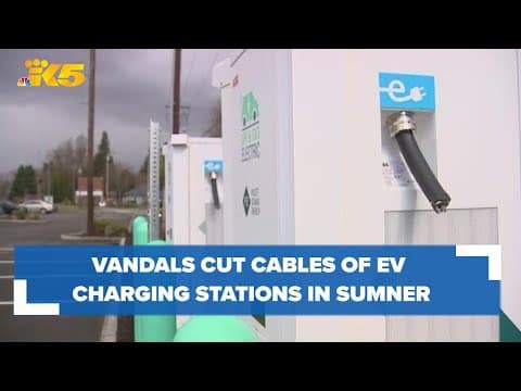 Vandals cut cables of newly installed EV charging stations in Sumner